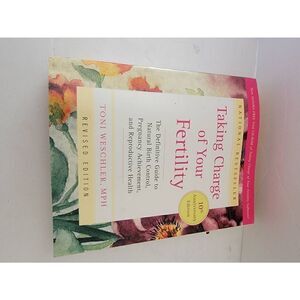 Taking Charge of Your Fertility, 10th Anniversary Edition by Toni Weschler